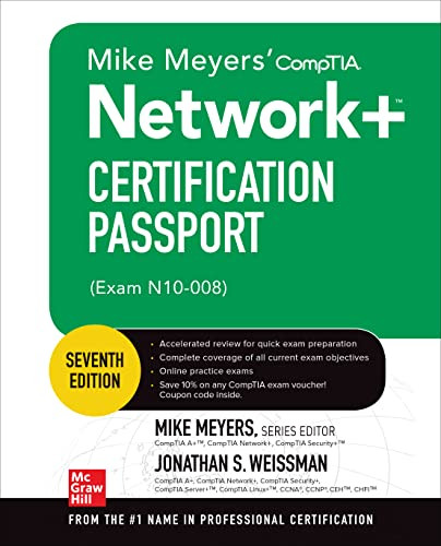Mike Meyers' CompTIA Network+ Certification Passport, Seventh Edition (Exam N10-008) by Mike Meyers, Jonathan S. Weissman, 9781264268962