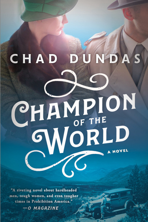 Champion of the World by Chad Dundas, 9780399573804
