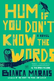 Hum If You Don't Know the Words by Bianca Marais, 9780399575082