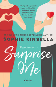 Surprise Me (A Novel) by Sophie Kinsella, 9780399592904