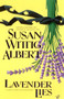 Lavender Lies by Susan Wittig Albert, 9780425177006
