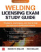 Welding Licensing Exam Study Guide, Second Edition by Rex Miller, Mark R. Miller, 9781260461466