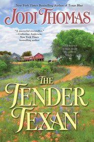 The Tender Texan by Jodi Thomas, 9780425243435