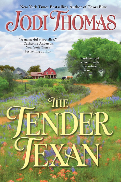 The Tender Texan by Jodi Thomas, 9780425243435