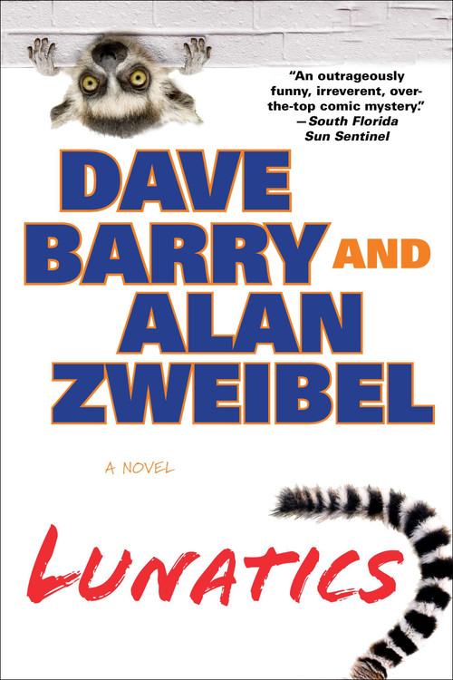 Lunatics by Dave Barry, Alan Zweibel, 9780425253373