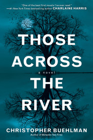Those Across the River - 9780425256510 by Christopher Buehlman, 9780425256510