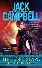 The Lost Stars: Shattered Spear by Jack Campbell, 9780425272282