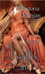 The Daughter of an Earl by Victoria Morgan, 9780425280775