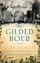 The Gilded Hour by Sara Donati, 9780425283349
