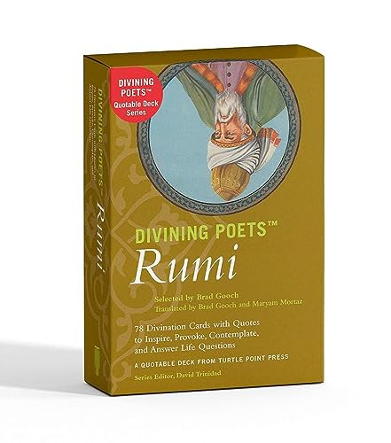 Divining Poets: Rumi (A Quotable Deck from Turtle Point Press) by Jalal Al-Din Rumi, Brad Gooch, Maryam Mortaz, David Trinidad, 9781885983718