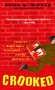 Crooked (A Novel) by Brian M. Wiprud, 9780440243120