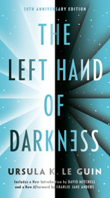 The Left Hand of Darkness (50th Anniversary Edition) - 9780441478125 by Ursula K. Le Guin, David Mitchell, Charlie Jane Anders, 9780441478125