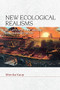 New Ecological Realisms (Post-Apocalyptic Fiction and Contemporary Theory) by Monika Kaup, 9781474483100