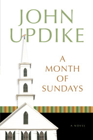 A Month of Sundays (A Novel) by John Updike, 9780449912201