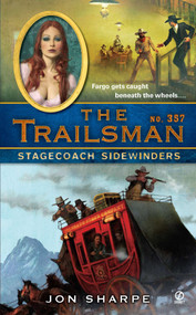 The Trailsman #357 (Stagecoach Sidewinders) by Jon Sharpe, 9780451234049