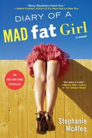 Diary of a Mad Fat Girl by Stephanie McAfee, 9780451236494
