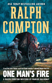 Ralph Compton One Man's Fire by Marcus Galloway, Ralph Compton, 9780451236562