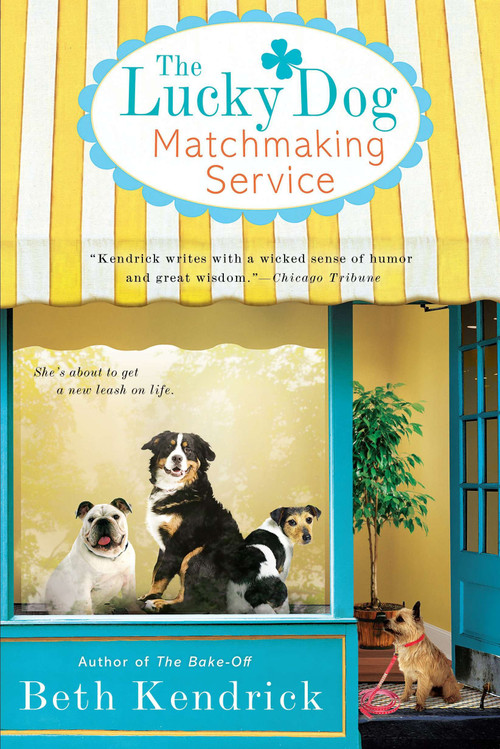 The Lucky Dog Matchmaking Service by Beth Kendrick, 9780451236661