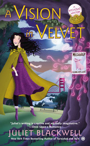 A Vision in Velvet by Juliet Blackwell, 9780451240903
