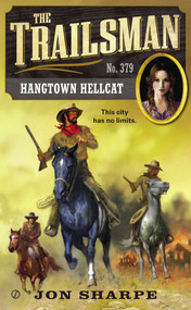 The Trailsman #379 (Hangtown Hellcat) by Jon Sharpe, 9780451417503