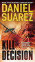 Kill Decision by Daniel Suarez, 9780451417701