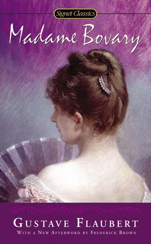 Madame Bovary - 9780451418500 by Gustave Flaubert, Mildred Marmur, Robin Morgan, Frederick Brown, 9780451418500