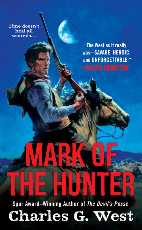 Mark of the Hunter by Charles G. West, 9780451419903