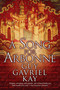 A Song for Arbonne by Guy Gavriel Kay, 9780451458971
