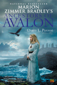 Marion Zimmer Bradley's Ancestors of Avalon by Diana L. Paxson, 9780451460288