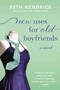 New Uses for Old Boyfriends by Beth Kendrick, 9780451465863