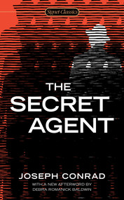 The Secret Agent - 9780451474292 by Joseph Conrad, E. L. Doctorow, Debra Romanick Baldwin, 9780451474292
