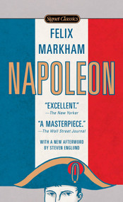 Napoleon - 9780451531650 by Felix Markham, Steve Englund, 9780451531650