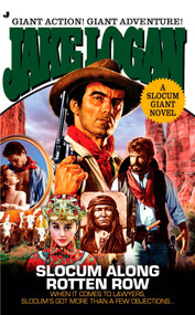 Slocum Giant 2010 (Slocum Along Rotten Row) by Jake Logan, 9780515148695