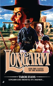 Longarm #396 (Longarm and the Castle of the Damned) by Tabor Evans, 9780515150100