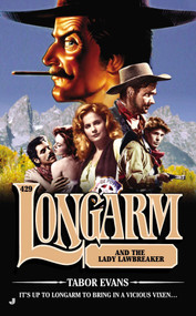Longarm #429 (Longarm and the Lady Lawbreaker) by Tabor Evans, 9780515154832