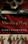 Morality Play by Barry Unsworth, 9780525434092