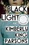 Black Light (Stories) by Kimberly King Parsons, 9780525563501