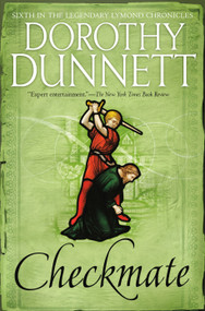 Checkmate (Book Six in the Legendary Lymond Chronicles) by Dorothy Dunnett, Dorothy Dunnett, 9780525565291