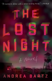 The Lost Night (A Novel) by Andrea Bartz, 9780525574729