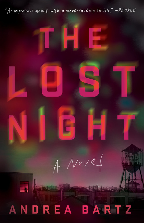The Lost Night (A Novel) by Andrea Bartz, 9780525574729