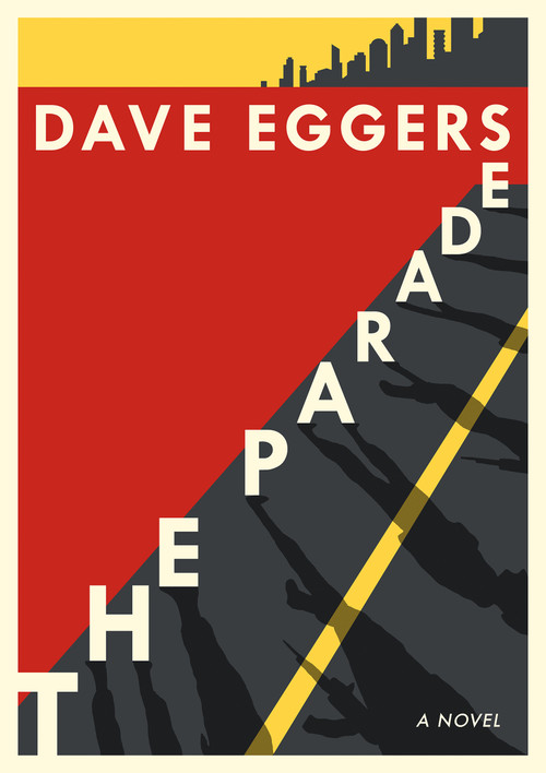 The Parade (A novel) by Dave Eggers, 9780525655305