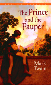 The Prince and the Pauper - 9780553212563 by Mark Twain, 9780553212563