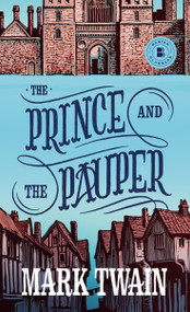 The Prince and the Pauper - 9780553212563 by Mark Twain, 9780553212563
