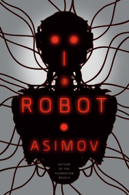 I, Robot - 9780553382563 by Isaac Asimov, 9780553382563