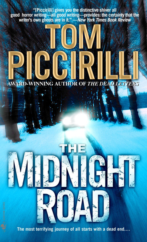 The Midnight Road (A Novel) by Tom Piccirilli, 9780553384086