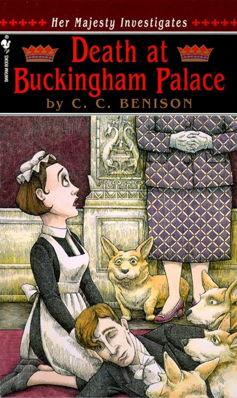 Death at Buckingham Palace (Her Majesty Investigates) by C.C. Benison, 9780553574760