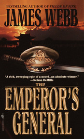 The Emperor's General (A Novel) by James Webb, 9780553578546