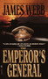 The Emperor's General (A Novel) by James Webb, 9780553578546