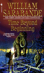 Time Beyond Beginning by William Sarabande, 9780553579062