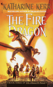 The Fire Dragon by Katharine Kerr, 9780553582475